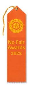 orange prize ribbon that says No Fair Awards 2022